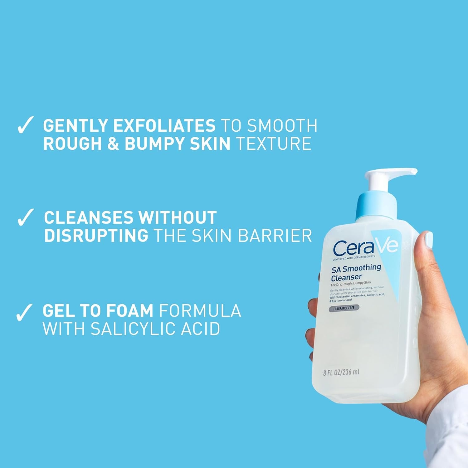 Cerave SA Smoothing Cleanser, Salicylic Acid, Rough & Bumpy Skin, 473Ml | Exfoliating Cleanser with 3 Essential Ceramides, Hyaluronic Acid, for Dry Rough & Bumpy Skin, Dermatologist Developed
